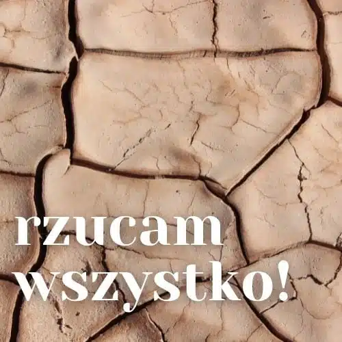 Warsztaty "rzucam wszystko"